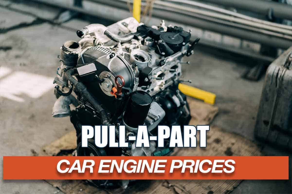 Comparing the Deals: A Deep Dive into Pull A Part Engine Prices Across Different Locations
