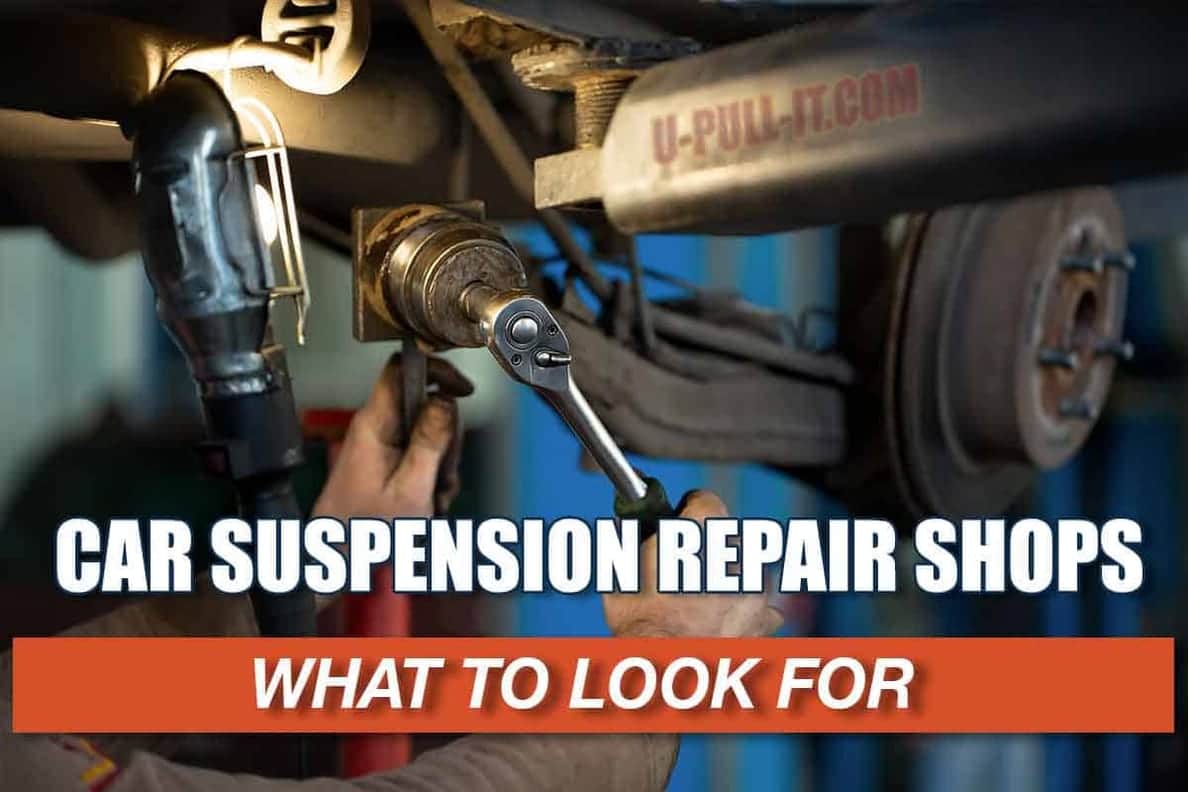 Qué buscar en un taller de reparación de suspensión de autos y señales de que tu auto necesita trabajo en la suspensión.