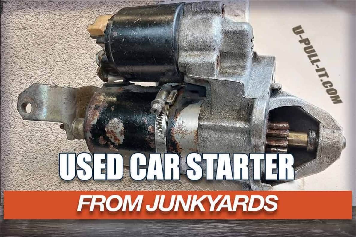 Start Smart: Find Reliable Used Starters At Wrecking Yards