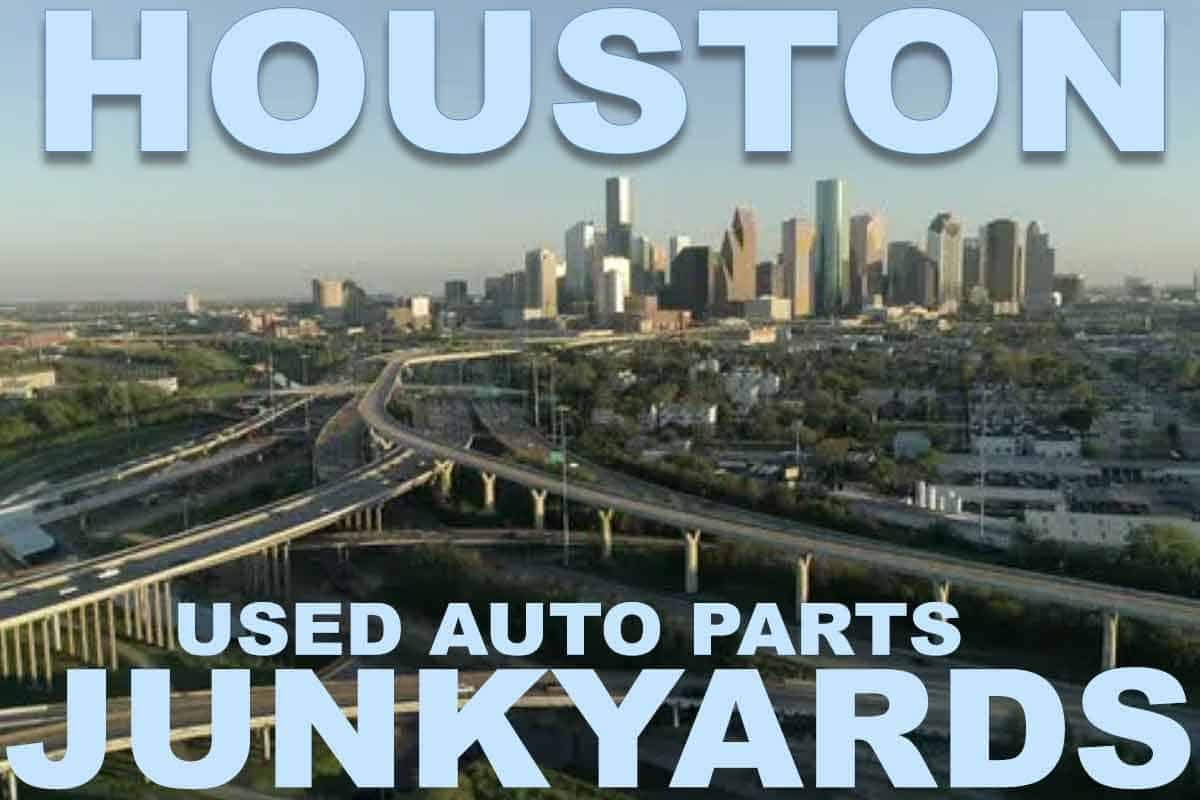 [UPDATED]Best Used Auto Parts Junkyards in Houston, Texas
