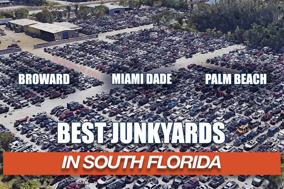 The Best Junkyards in South Florida: Top 10 Picks