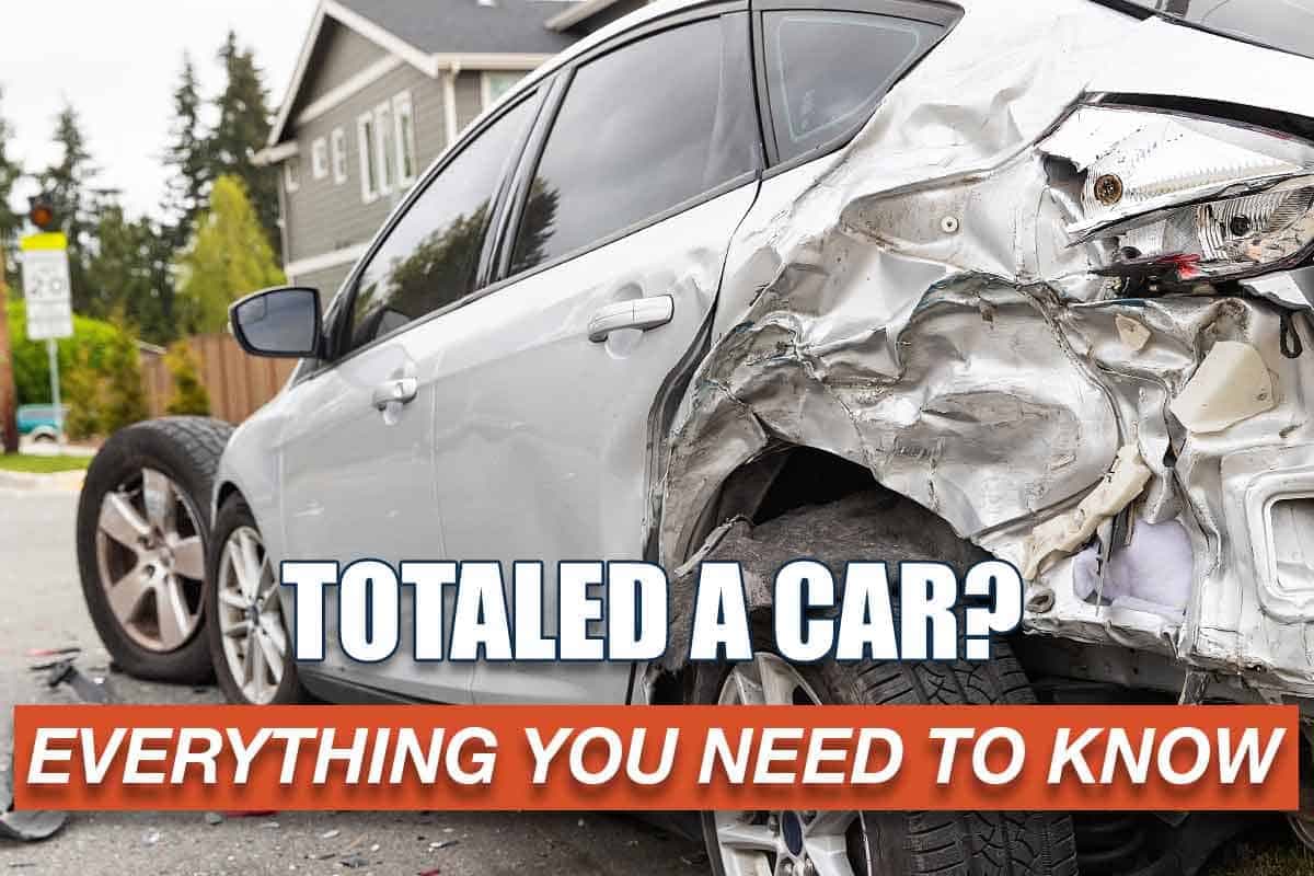 Totaled Car: Everything You Need to Know
