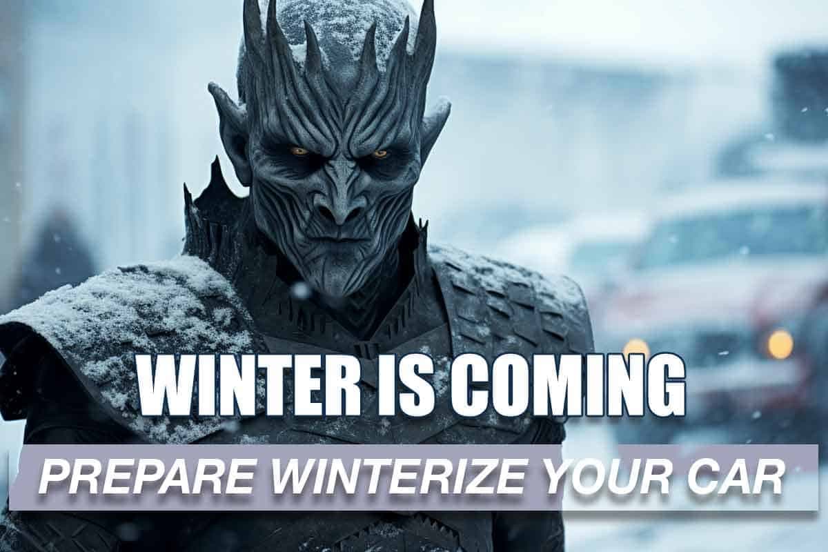 Winter is Coming: Prepare and Winterize A Car