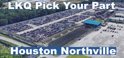 LKQ Pick Your Part Houston Texas - NorthVille
