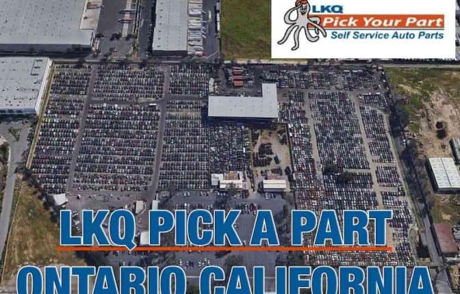 LKQ PICK YOUR PART ONTARIO CALIFORNIA