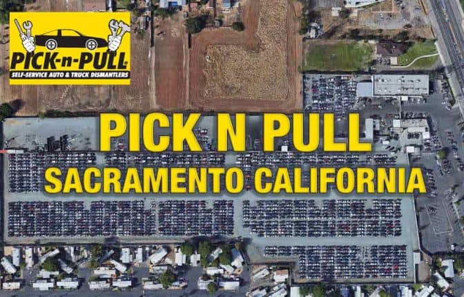 PICK N PULL SACRAMENTO CALIFORNIA