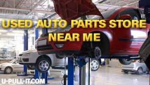 Used Auto Parts Store Near Me