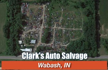 Clark's Auto Salvage New-Used at 1131 E 50 N, Wabash, IN 46992