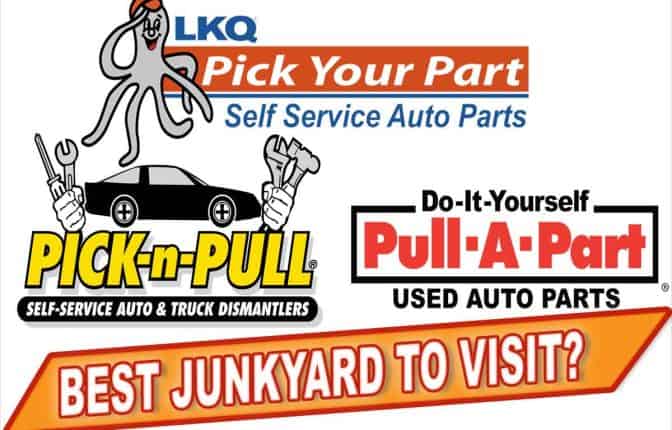 Pull-A-Part, LKQ Pick your Part, Pick-N-Pull junkyards