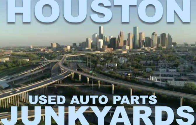 Best Used Auto Parts Junkyards in Houston, Texas