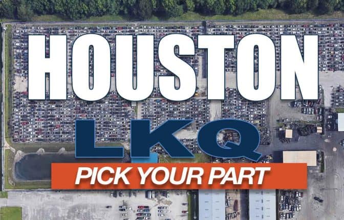 LKQ PICK YOUR PART HOUSTON TEXAS