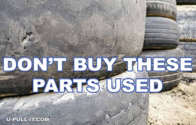 Car Parts You Should NEVER Buy Used