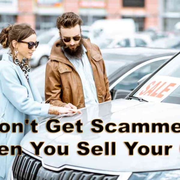 Don't Get Scammed When You Sell Your Car