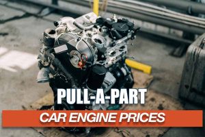 Comparing the Deals: A Deep Dive into Pull A Part Engine Prices Across Different Locations