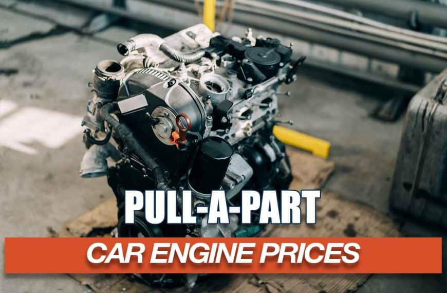 Pull A Part Car Engine Prices