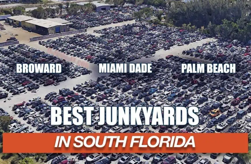 The Best Junkyards in South Florida