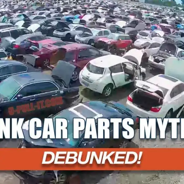 False Myths About Buying Junk Car Parts from Salvage Yards