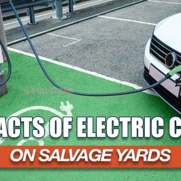 Impact of Electric Cars on Salvage Yards