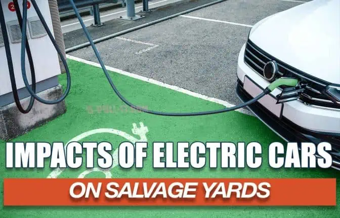 Impact of Electric Cars on Salvage Yards