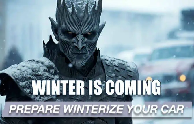 Winter is Coming: Prepare - Winterize a car Now