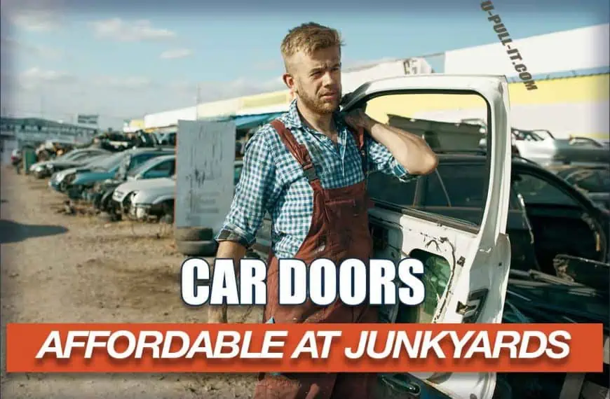 Affordable Used Car Doors at Auto Salvage Yards