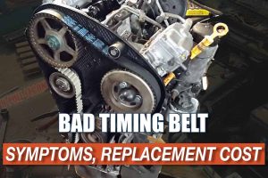 Bad Timing Belt Replacement: Cost, Symptoms, and When to Replace