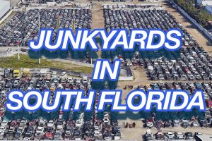 Junkyards and Salvage Yards in South Florida: Top Picks for Quality & Value