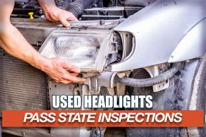 Affordable Headlight Replacements from the Junkyard to Pass the State Safety Inspection