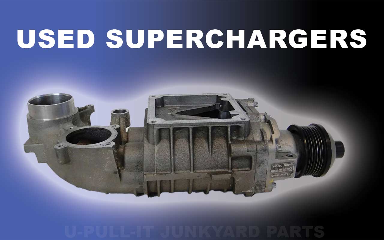 Buy used superchargers at a discounted price from local junkyards