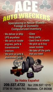 Ace Auto Wreckers Inc at 2736 W Hatch Rd Modesto CA 95358 3 172x300