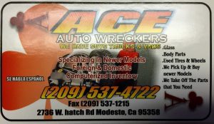 Ace Auto Wreckers Inc at 2736 W Hatch Rd Modesto CA 95358 4 300x174