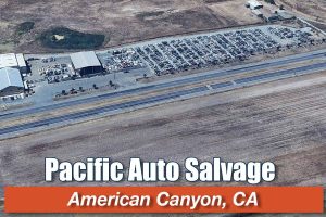 Pacific Auto Salvage at 5759 Broadway St CA 29 American Canyon CA 94503 300x200