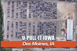 U Pull It at 1600 NE 44th Ave Des Moines IA 50313 1 300x200